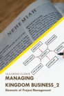 Managing Kingdom Business_2 : Elements of Project Management - Book