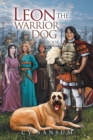 Leon the Warrior Dog : Book 1 - Book