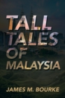 Tall Tales of Malaysia - Book