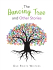 The Dancing Tree and Other Stories - eBook