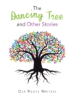 The Dancing Tree and Other Stories - Book