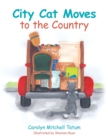 City Cat Moves to the Country - Book