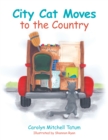 City Cat Moves to the Country - eBook