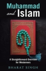 Muhammad and Islam : A Straightforward Overview for Westerners - Book
