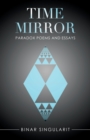 Time Mirror : Paradox Poems and Essays - Book