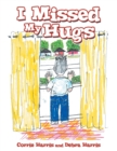 I Missed My Hugs - Book