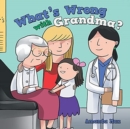 What's Wrong with Grandma? - Book