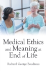 Medical Ethics and Meaning at End of Life - eBook