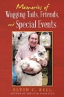 Memories of Wagging Tails, Friends, and Special Events - Book