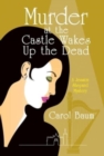 Murder at the Castle Wakes up the Dead : A Jessica Shepard Mystery - Book