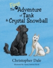 The First Adventure of Tank & Crystal Snowball - eBook