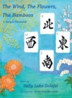 The Wind, the Flowers, the Bamboos : A Story of Friendship - Book