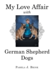 My Love Affair with German Shepherd Dogs - Book