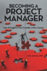 Becoming a Project Manager : Lots of Insight as You Consider a New Career - eBook