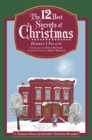 The 12 Best Secrets of Christmas : A Treasure House of December Memories Revealed - eBook
