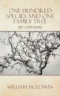 One Hundred Species and One Family Tree : My Love Song - eBook