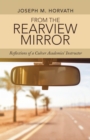 From the Rearview Mirror : Reflections of a Culver Academies' Instructor - eBook