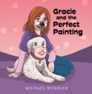 Gracie and the Perfect Painting - eBook