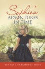 Sophie's Adventures in Time - eBook