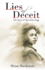 Lies and Deceit : The Story of Henrietta Fogg - Book