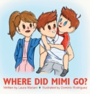 Where Did Mimi Go? - Book