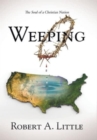 Weeping : The Soul of a Christian Nation - Book