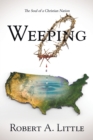 Weeping : The Soul of a Christian Nation - Book