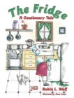 The Fridge : A Cautionary Tale - eBook