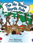 The No Snow North Pole - Book