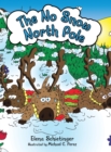 The No Snow North Pole - Book