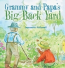 Grammy and Papa's Big Back Yard - Book