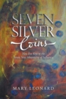 Seven Silver Coins : New Era Keys to the Seven New Mountains of Influence - eBook