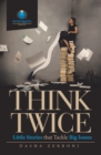 Think Twice : Little Stories That Tackle Big Issues - eBook