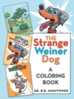 The Strange Weiner Dog : A Coloring Book - Book