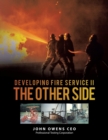 Discovering Fire Service Ii the Other Side - Book