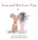 Lou and Her Love Pup - Book