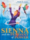 Sienna and the Pendant of Power - Book
