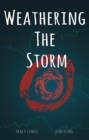 Weathering the Storm - eBook