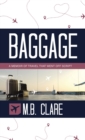 Baggage : A Memoir of Travel That Went off Script - Book