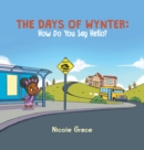 The Days of Wynter : How Many Ways to Say Hello? - Book