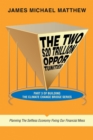 The Two $20 Trillion Opportunities : Part 3 of Building the Climate Change Bridge Series  Planning the Selfless Economy  Fixing Our Financial Mess - eBook