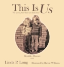 This Is Us : "We were poor but we had love" - Book