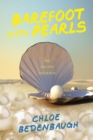 Barefoot with Pearls : The Girl Who Drank Rum - eBook