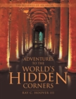 Adventures to the World's Hidden Corners : The Musings of an Architect - eBook