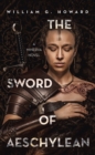 The Sword of Aeschylean : A Minerva Novel - eBook