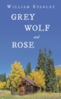 Grey Wolf and Rose - eBook