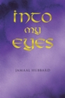 Into My Eyes - eBook
