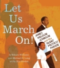 Let Us March On! : James Weldon Johnson and the Silent Protest Parade - Book