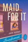 Maid for It - Book