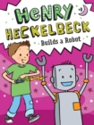 Henry Heckelbeck Builds a Robot - eBook